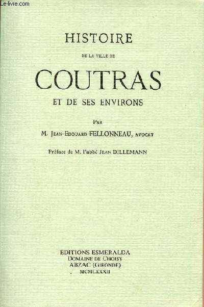 Histoire de la ville de Coutras et de ses environs - Exemplaire n495.