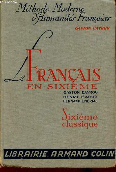 Le franais en 6e - Mthode moderne d'humanits franaises.