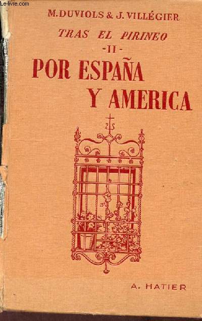 Tras el pirineo - Tome 2 : Por espana y america seconde, premire et classes suprieures - 8e dition.