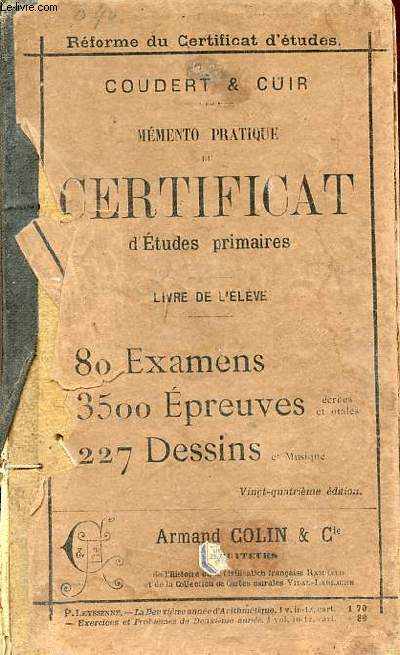 Mmento pratique du certificat d'tudes primaires - Livre de l'lve - 80 examns 3500 preuves 227 dessins et musique.