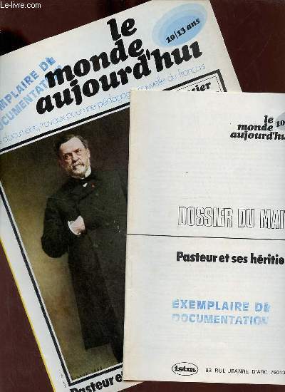 Le monde aujourd'hui 10/13 ans - Dossier de l'lve + dossier de l'lve - Pasteur et ses hritiers.