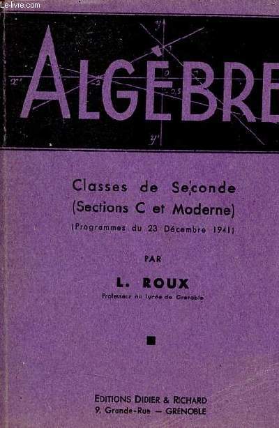 Algbre classes de seconde (sections C et moderne).
