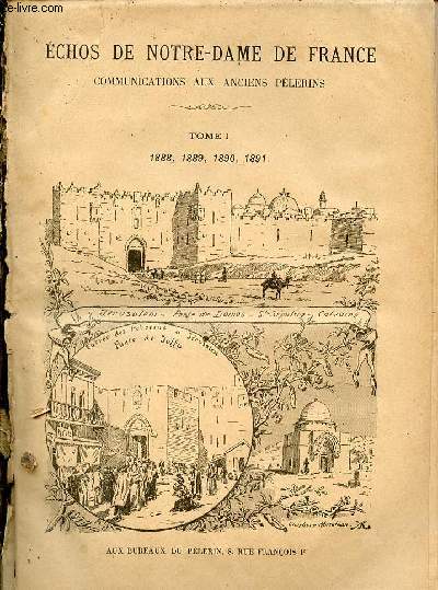 Echos de Notre-Dame de France - En deux tomes - Tomes 1 + 2.