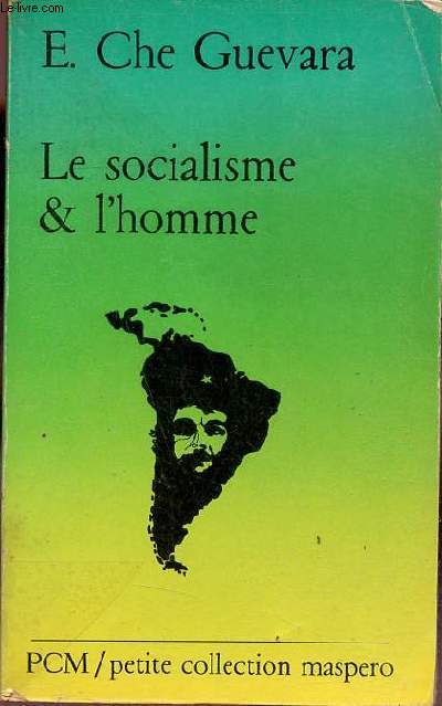 Le socialisme & l'homme - Petite collection maspero n19.