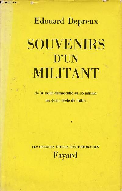 Souvenirs d'un militant - Cinquante ans de lutte de la social-dmocratie au socialisme (1918-1968) - Collection les grandes tudes contemporaines.