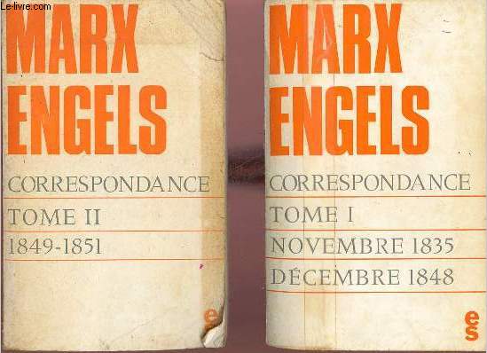 Correspondance - En deux tomes - Tomes 1 + 2 - Tome premier 1835-1848 - Tome 2 : 1849-1851.