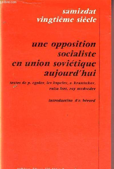Une opposition socialiste en union sovitique aujourd'hui - Cahiers libres n330-331.