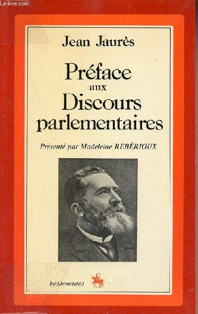Prface aux discours parlementaires - Le socialisme et le radicalisme en 1885 - Collection Ressources.