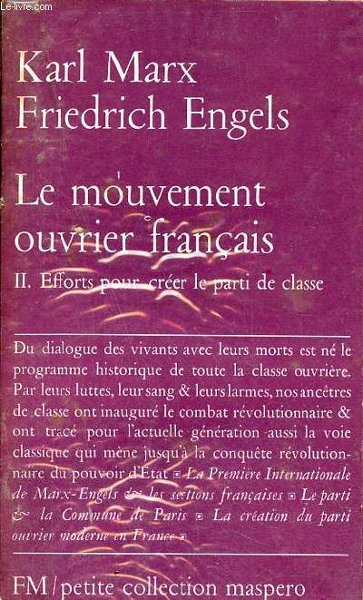 Le mouvement ouvrier franais - Tome 2 : Efforts pour crer le parti de classe - Petite collection maspero n132.