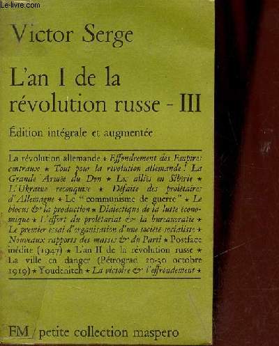 L'an I de la rvolution russe - Tome 3 - Edition intgrale et augmente - Petite collection maspero n90.