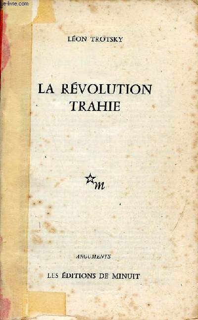 La rvolution trahie - Collection Arguments.