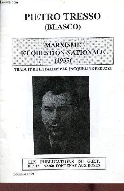 Les Publications du G.E.T. dcembre 1993 - Pietro Tresso (Blasco) marxisme et question nationale 1935.
