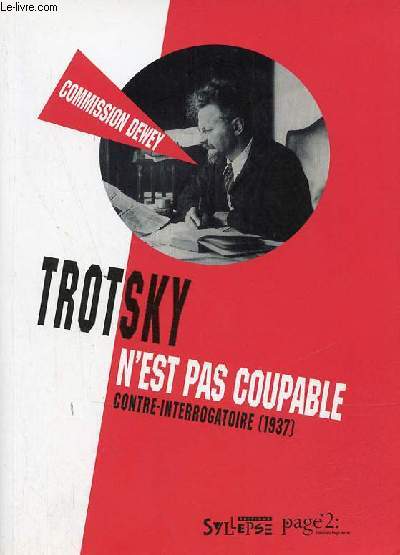 Trotsky n'est pas coupable contre-interrogatoire 1937.