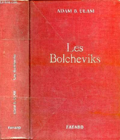 Les Bolcheviks - Collection l'histoire sans frontire.