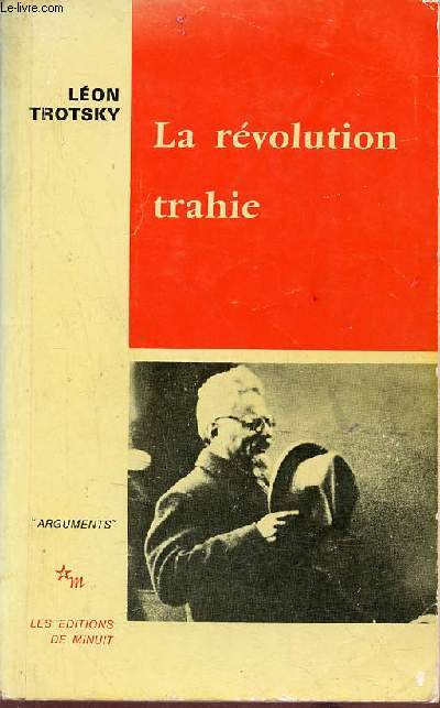 La rvolution trahie - Collection Arguments.