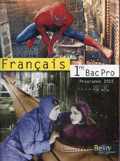 Franais 1re Bac Pro programme 2010.