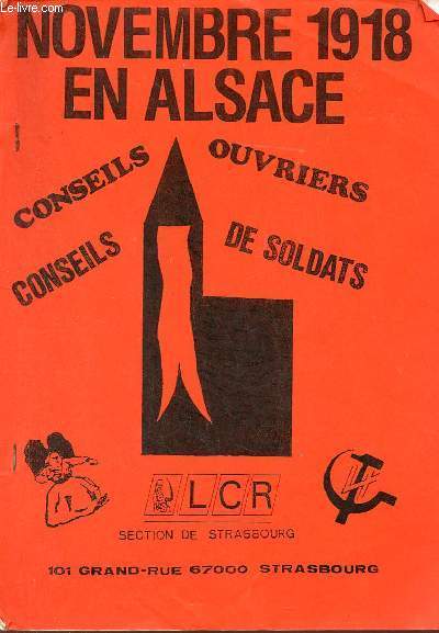 Novembre 1918 en Alsace - Conseils ouvriers conseils de soldats.