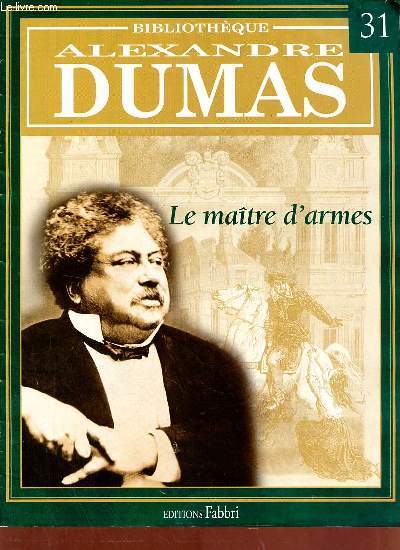Bibliothque Alexandre Dumas n31 le matre d'armes.
