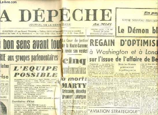 La dpche du midi n198 2e anne 24-25 juillet 1948 - Regain d'optimisme  Washington et  Londres sur l'issue de l'affaire de Berlin - le dmon bleu - aviation stratgique trois superforteresses entreprennent le tour du monde - Etape Metz-Lige Bartali