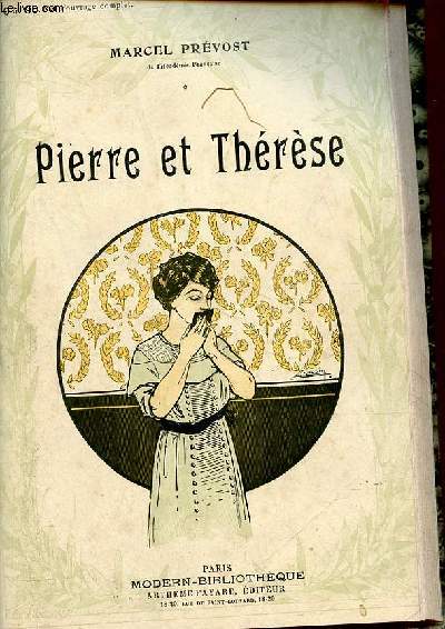 Pierre et Thrse - Collection Modern-Bibliothque.