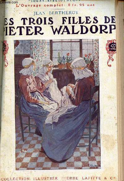 Les trois filles de Pieter Waldorp - Collection Ideal-Bibliothque.