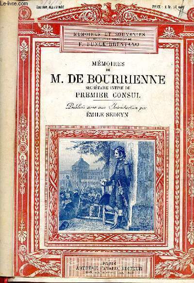 Mmoires de M.De Bourrienne secrtaire intime du premier consul - Collection mmoires et souvenirs.