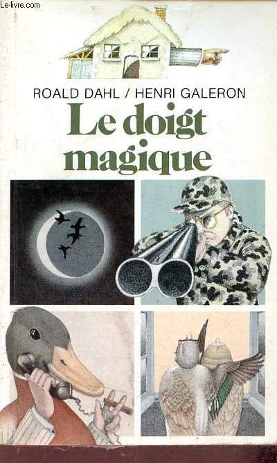 Le doigt magique - Collection folio cadet n40.