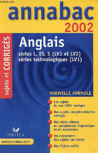 Annabac 2002 corrigs - Anglais sries L, ES, S (LV1 ET LV2) sries technologiques (LV1).