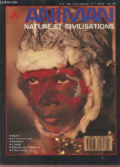 Animan Nature et civilisations n21. Sommaire: Sepik - Le diamant noir - Portfolio - L'okapi - Portrait du Groenland - L'ibis rouge