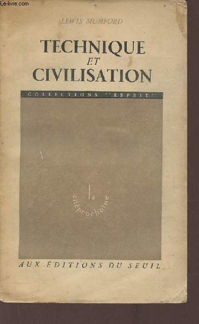 Technique et civilisation : La cit prochaine (Collection 
