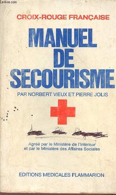 Manuel de secourisme - Collection des manuels d'enseignement de la croix-rouge franaise.