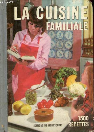 La cuisine familiale - 54 plats prsents en couleur - 12e dition revue.