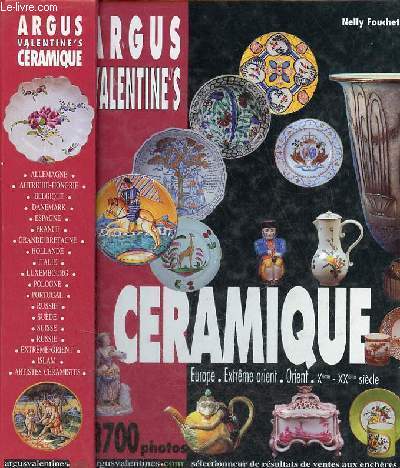 Argus valentine's Cramique Europe Extrme-Orient - Orient 10me-20me sicle - Slection de rsultats de ventes aux enchres du 8 juin 1999 au 18 dcembre 2001.