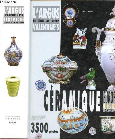L'argus des ventes aux enchres valentine's Cramique Europe Cie des Indes XVe-XXe sicle.