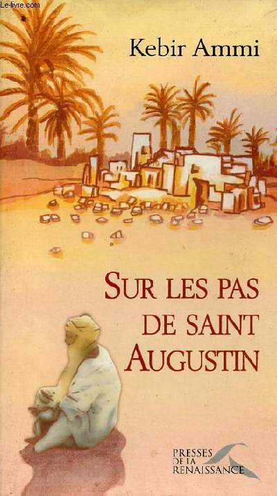 Sur les pas de Saint Augustin.