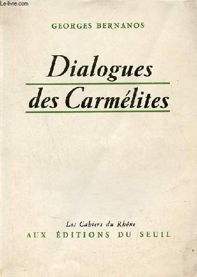 Dialogues des Carmlites - Collection les cahiers du Rhne.