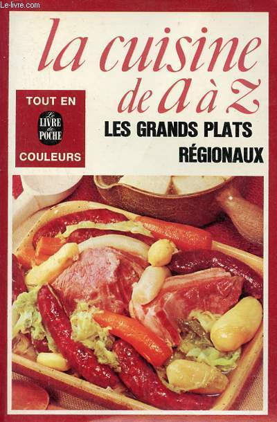 Les grands plats rgionaux - Collection la cuisine de A  Z.