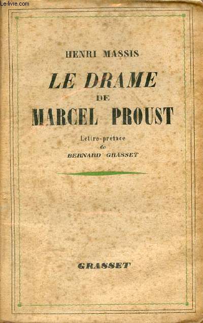 Le drame de Marcel Proust.