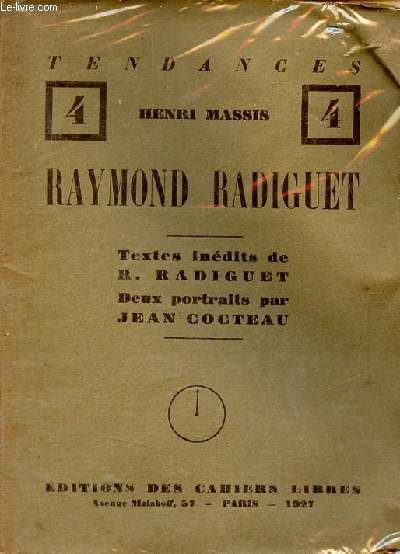 Raymond Radiguet - Collection Tendances n4 - Exemplaire n1135 sur velin alfa impondrable.