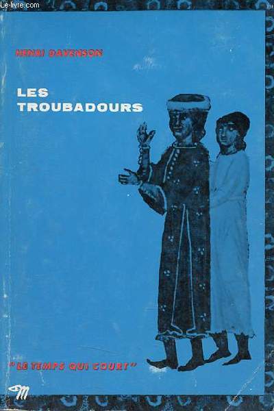 Les troubadours - Collection le temps qui court n23.