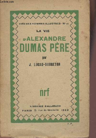 La vie d'Alexandre Dumas pre (Collection 