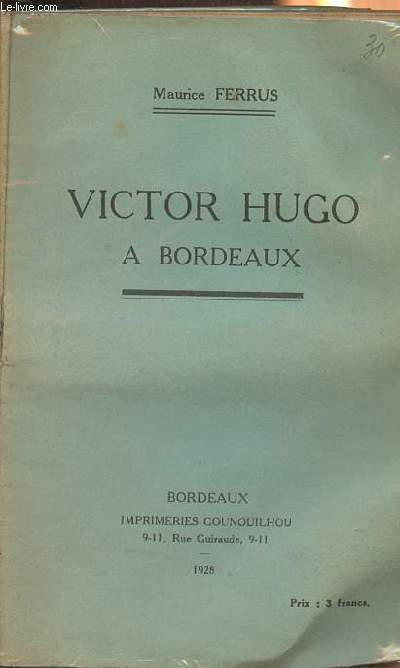 Victor Hugo  Bordeaux