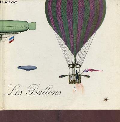 Les Ballons - Collection Encyclopdie essentielle srie histoire n5.