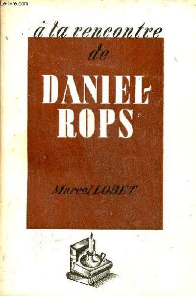 A la rencontre de Daniel-Rops.