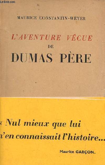 L'aventure vcue de Dumas Pre.