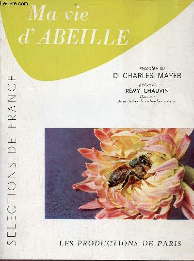 Ma vie d'Abeille - Collection slections de France.