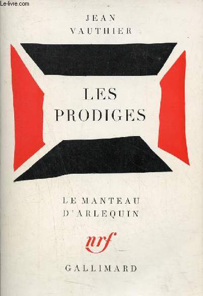 Les prodiges - Le manteau d'Arlequin - Envoi de l'auteur.