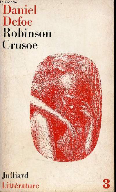 La vie et les tranges et surprenantes aventures de Robinson Cruso - Collection littrature n3.