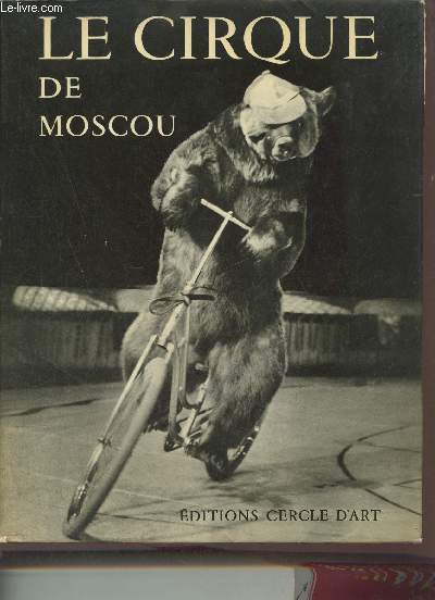 Le cirque de Moscou.