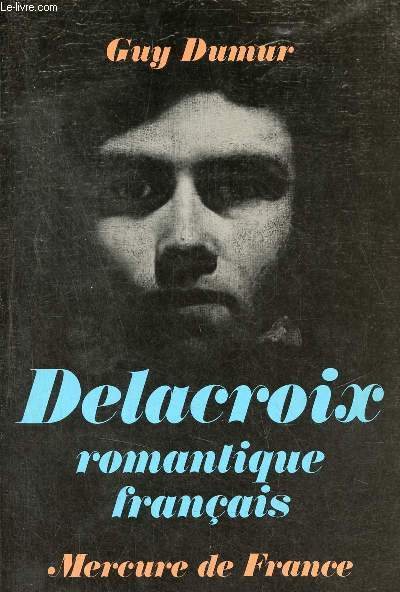 Delacroix, romantique franais.